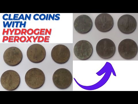 How to clean coins with hydrogen peroxide, without damaging them