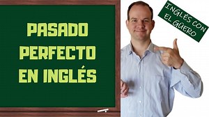 PASADO PERFECTO EN INGLÉS