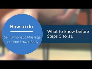 Lymphatic Self Massage - What to Know Before Step 5 to Step 11 [Part 8 of 20]