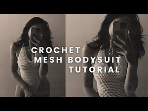 crochet mesh bodysuit tutorial