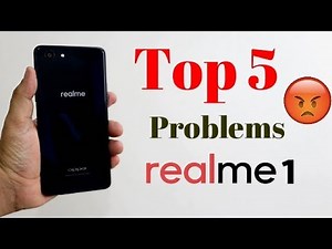 Top 5 Problems Realme 1 I Do Not Buy Before Watching This I Hindi