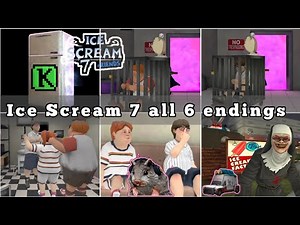 Ice Scream 7 all 6 endings