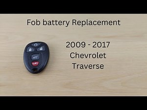 How To Replace or Change Chevrolet Traverse Remote Key Fob Battery 2009 - 2017