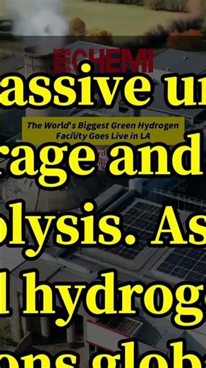 LA Bets Big on Green Hydrogen: World’s Largest Hydrogen Power Plant Goes Live