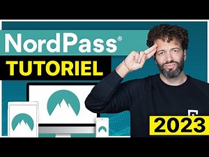 Tutoriel NordPass 2023 - Installation / Réglage / Fonctionnalités !