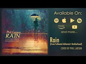 Rain (From "Fullmetal Alchemist: Brotherhood) | FMAB OP 5 | SID instrumental cover by Phil Larson