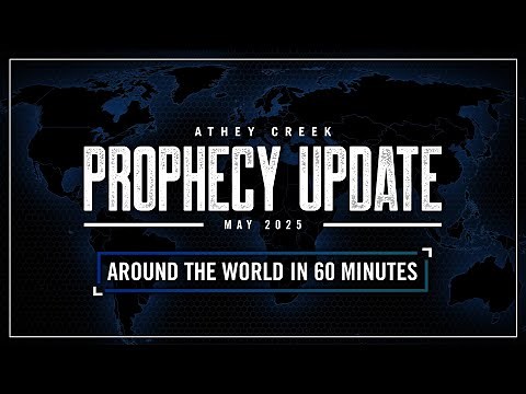 Prophecy Update | May 2025 | Around the World in 60 Minutes - Brett Meador