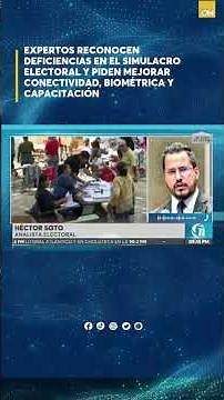 Fallas en simulacro electoral exigen mejoras urgentes en conectividad, biometría y capacitación