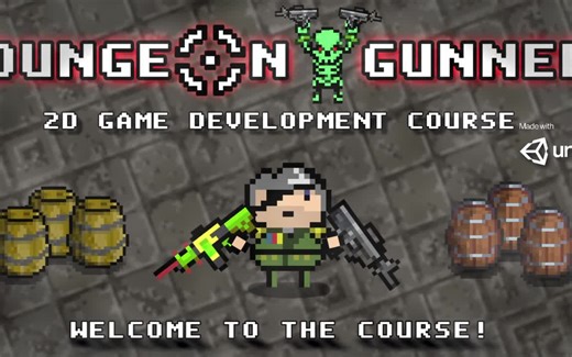 【Unity 2D 地下城枪手】Unity 2D Dungeon Gunner Roguelike Development Course 2022-2
