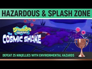 SpongeBob: The Cosmic Shake - Hazardous & Splash Zone 🏆 Trophy / Achievement Guide