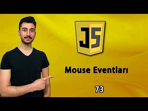 73) Mouse Events(Olayları) | JAVASCRIPT Dersleri