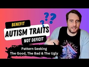 The Science And Benefits Of Autism and Pattern Recognition!