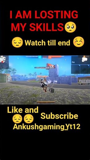 ▶︎I AM LOSTING MY SKILLS 😔FreeFire #GamingShorts #EpicKills #Clutch #FunnyMoments.@ankushgaming_yt12