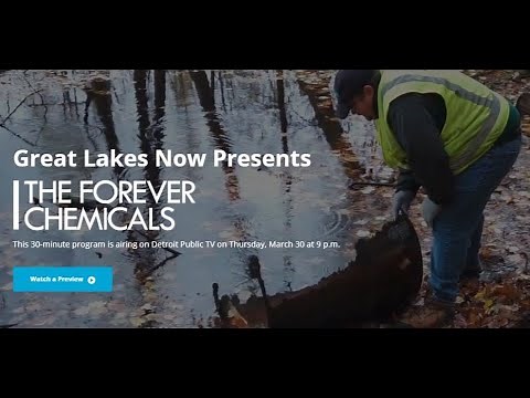 The Forever Chemicals - a Great Lakes Now documentary