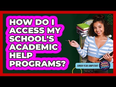 How Do I Access My School's Academic Help Programs?