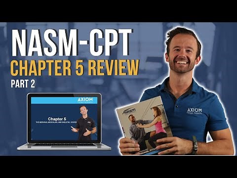 NASM-CPT Chapter 5 Full Review || Part 2 || The Nervous, Muscular, and Skeletal Systems