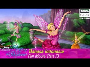 Barbie™ Fairytopia Magic of the Rainbow (2007) Dubbing Indonesia P13