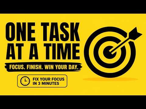 One task at a time
