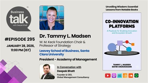 Co-Innovation Strategies with Prof Tammy L Madsen | Deepak Bhatt posted on the topic | LinkedIn
