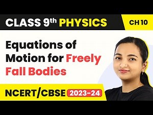 Class 9 Physics Chapter 10 | Equations of Motion for Freely Fall Bodies - Numericals