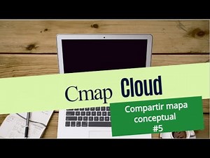 👨‍💻¿Cómo usar Cmap Cloud? - 🎈Tutorial 2020 - Tema 5: Compartir mapa conceptual