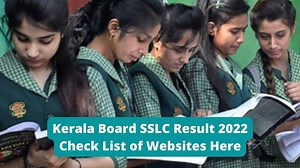 Kerala SSLC Result 2022 (Declared): 99.26% Students Pass, Get List of Websites for Kerala 10th Result Here