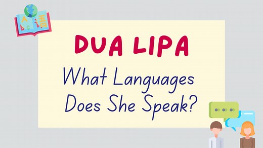 What Languages Does Dua Lipa Speak? (With Videos) - Lingalot