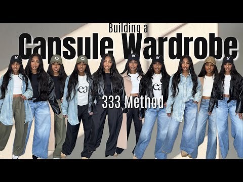 Building a Capsule Wardrobe using the 333 Method!