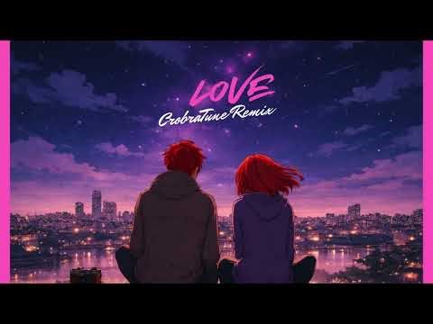 Love-รัก (Kendrick Lamar) Cobratune Remix romance song