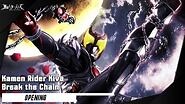 Kamen Rider Kiva - Break the Chain