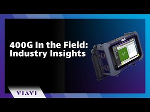 400G In the Field: Industry Insights