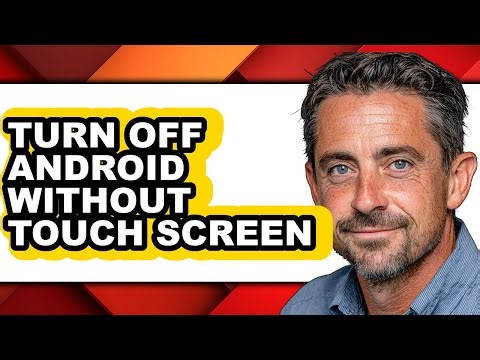 How to Turn Off Android Without Touch Screen (easy Method)