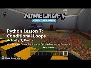 Minecraft EE- Python Walkthrough, Lesson 7- Emergency Response, Activity 3, Part 2