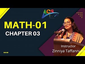 MATH 01 I CHAPTER 03 I ZINNIYA TAFFANNUM PRITEE I AIUB COURSE SOLUTION-ACS I