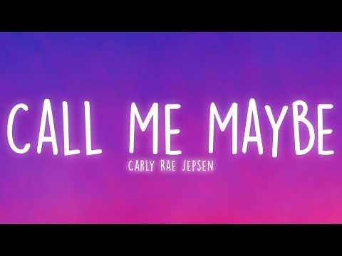 Carly Rae Jepsen - Call Me Maybe (Lyrics)