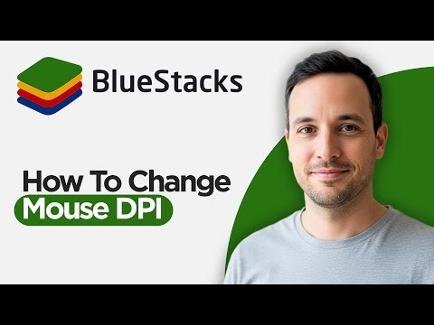 How To Change Mouse DPI In BlueStacks 5 (2026 Full Guide)