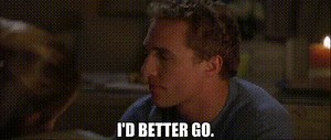 I'd better go.