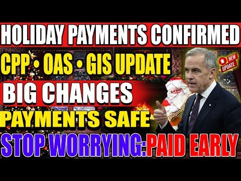 🎄 CPP, OAS & GIS Christmas Payments Explained | Will Seniors Get Paid Early?