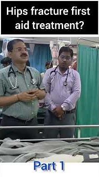 Hip Fracture First Aid Treatment | Hip Bone टूटने पर तुरंत क्या करें? | Emergency Care