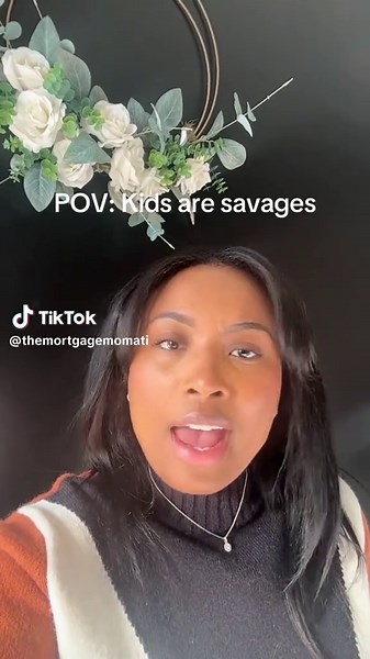 Kids are savages! They are needy and relentless. We also love them. #momlife #realtor #mortgage #moms