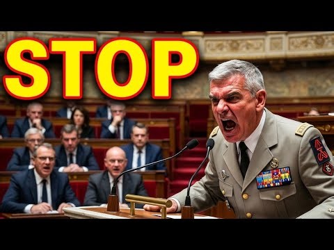UN GÉNÉRAL qui m'ait en lumière l'armé à l'Assemblée nationale C'EST HALLUCINANT