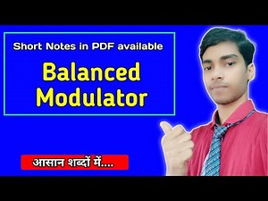 Balanced Modulator | Full Concepts in Hindi | सबसे आसान तरीके से समझें