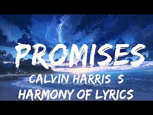 Calvin Harris, Sam Smith - Promises (Lyrics) | 25mins - Feeling your music