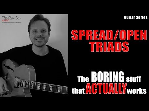 Spread/Open Triads - The Most Beautiful Triads?