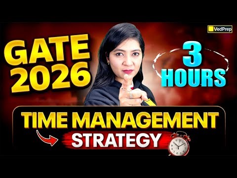 GATE 2026 🚨 | 3 Hours Exam Hall Strategy | Time Management That Works | VedPrep Chem Academy