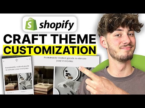 How to Customize Shopify Craft Theme (Step By Step Tutorial)