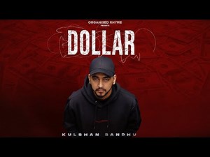 Dollar | Kulshan Sandhu | Official Video | New Punjabi Song 2023