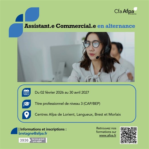 🚀 Vous cherchez une formation qui ouvre des portes et mène à un vrai métier ? Devenez Assistant·e Commercial·e en alternance et intégrez le cœur de l’activité commerciale d’une entreprise, là où se construisent la relation client et la performance. 💼 Organisation, communication, suivi client : un rôle clé, recherché dans tous les secteurs, avec de réelles perspectives d’évolution. 📆 Du 02 février 2026 au 30 avril 2027 📍 Centres Afpa de Langueux, Brest, Lorient et Morlaix 🎯 Les objectifs de