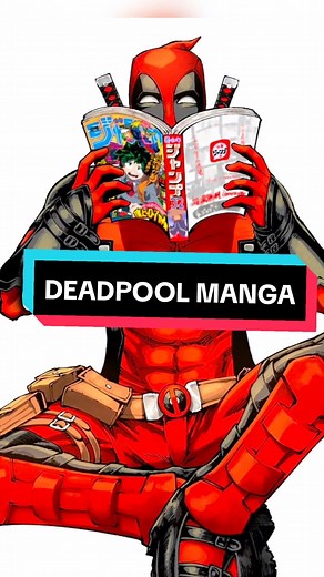 Deadpool Manga: All Might Team-Up! Deadpool Goes to Tokyo - Official Manga from Shonen Jump