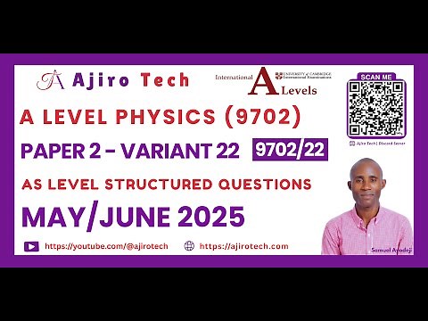 A Level Physics (9702) Paper 2 AS Level Structured Questions May June 2025 Variant 22
